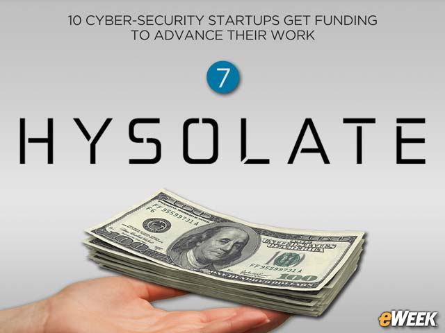 Hysolate Emerges From Stealth With $8M for Endpoint Security